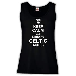 Canottiera Donna - J13 Keep Calm and listen to Celtic music