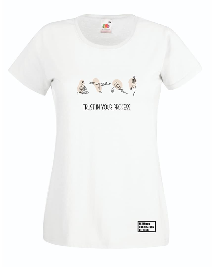 T-shirt Donna - Trust in your process 1 T-shirt Donna - Trust in your process
