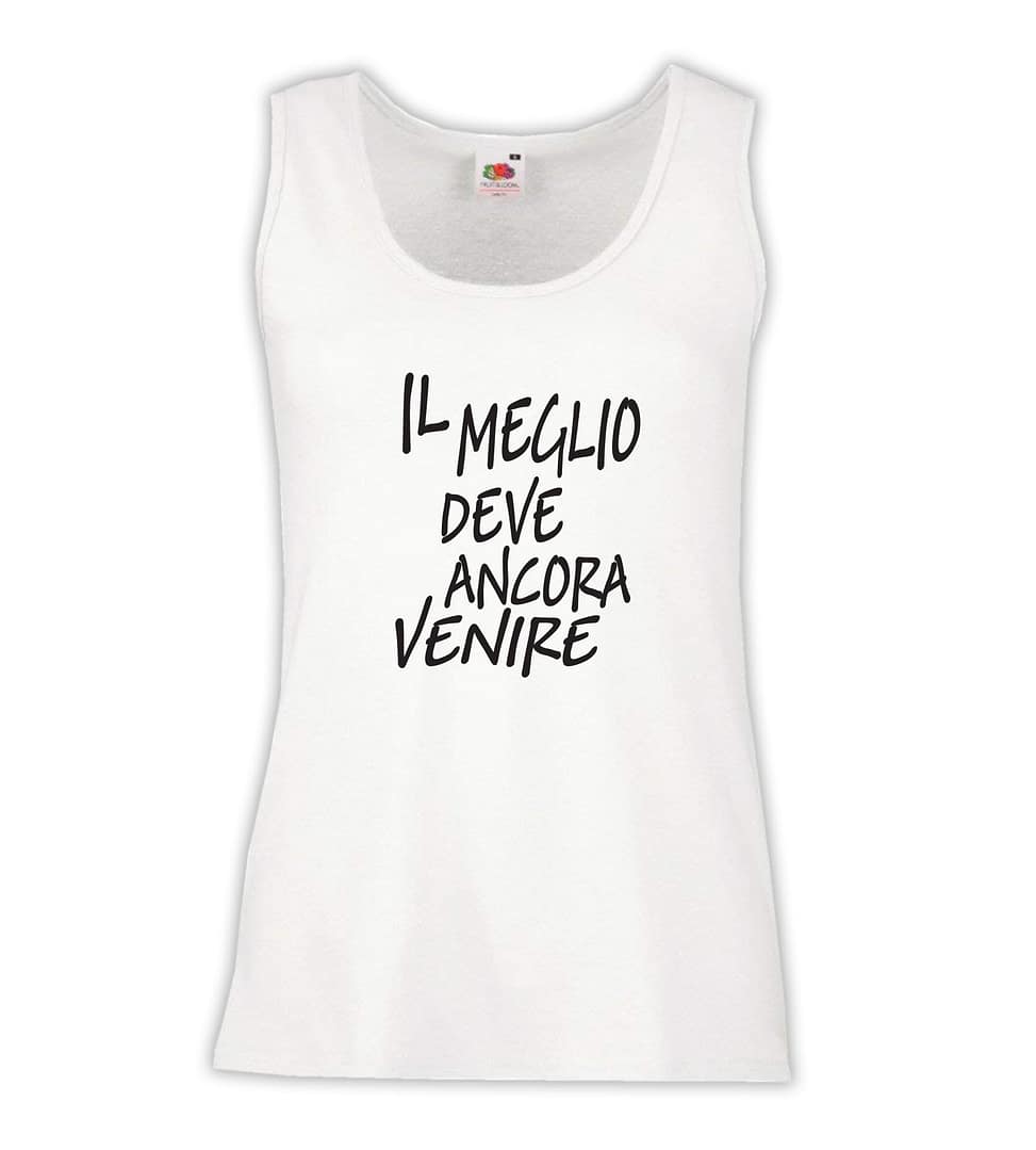 Canottiera Donna - J70 Il meglio deve ancora venire 1 Canottiera Donna - J70 Il meglio deve ancora venire